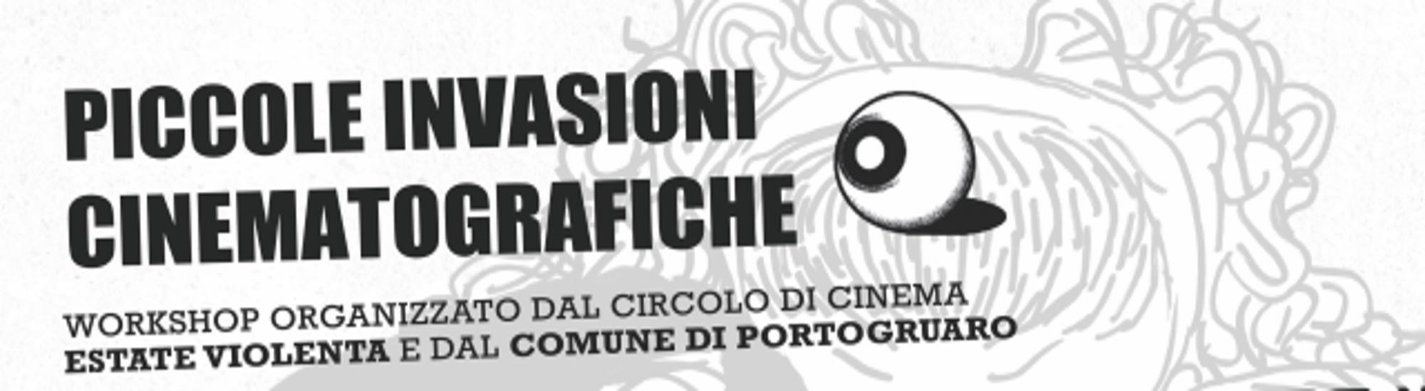 Immagine Workshop "Piccole Invasioni Cinematografiche:" Incontro Pubblico